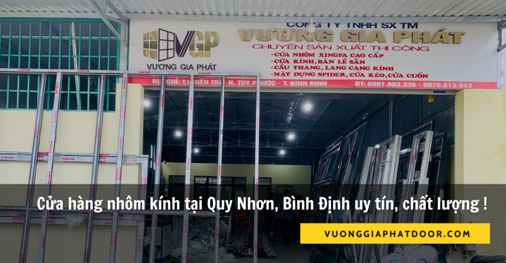 Cửa hàng nhôm kính Quy Nhơn uy tín, chất lượng 1 Cửa hàng nhôm kính Quy Nhơn, Bình Định