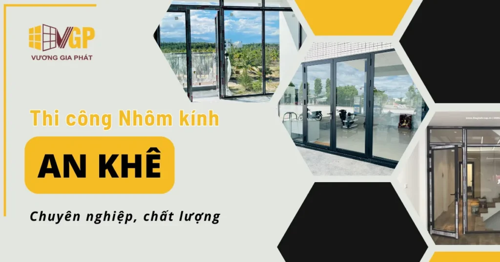 Thi Công Nhôm Kính Tại An Khê, Gia Lai | Vương Gia Phát 7 Thi công nhôm kính tại An Khê